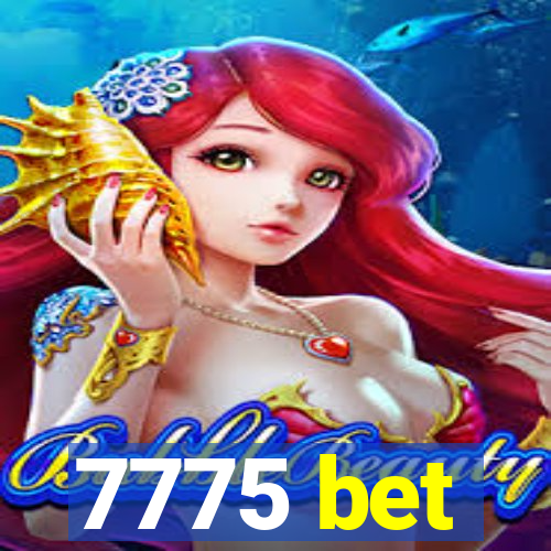 7775 bet